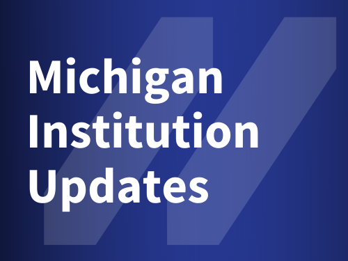 Title in white: "Michigan Institution Updates" over royal blue background