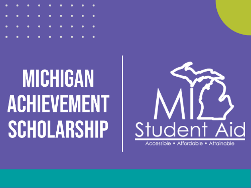 Title in white: "Michigan Achievement Scholarship" next to MI Student Aid logo in white, over a purple background