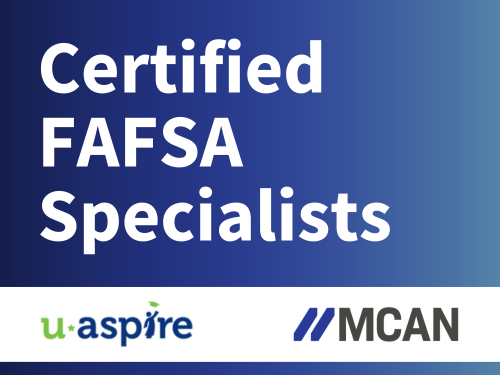 Certified FAFSA Specialist text along with uAspire and MCAN logos